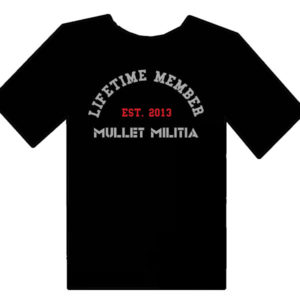 Mullet Militia Lifetime Member Shirt