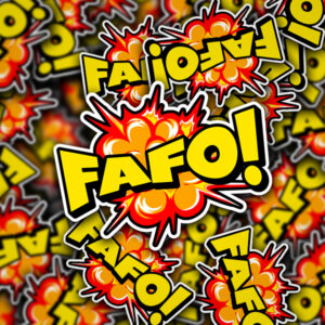 FAFO Blast Sticker - 5 inch