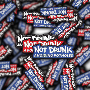 Not Drunk, Avoiding Potholes